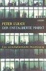 Couverture : Der entzauberte Markt. Eine wirtschaftsethische Orientierung.