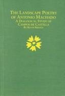 Couverture : The Landscape Poetry of Antonio Machado