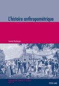 Couverture : L'histoire anthropométrique
