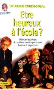 Couverture : Etre heureux a l'ecole ?