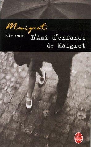 Couverture : L'Ami D'enfance de Maigret