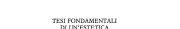 Couverture : Tesi fondamentali di un'estetica come scienza dell'espressione e linguistica generale
