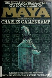 Couverture : Maya, the riddle and rediscovery of a lost civilization
