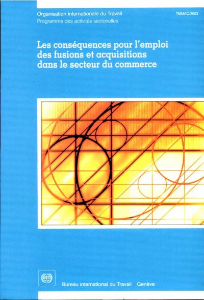 Couverture : Les conséquences pour l'emploi des fusions et acquisitions dans le secteur du commerce