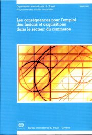 Couverture : Les conséquences pour l'emploi des fusions et acquisitions dans le secteur du commerce