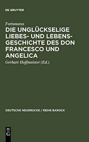 Couverture : Die unglückselige Liebes- und Lebensgeschichte des Don Francesco und Angelica