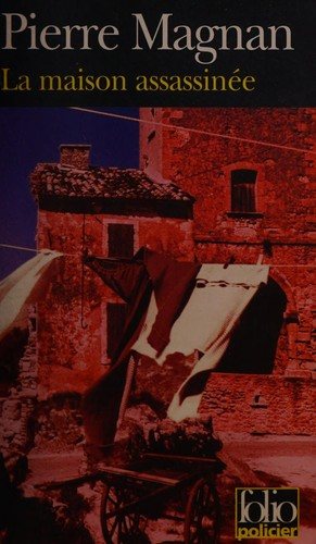 Couverture : La maison assassinée