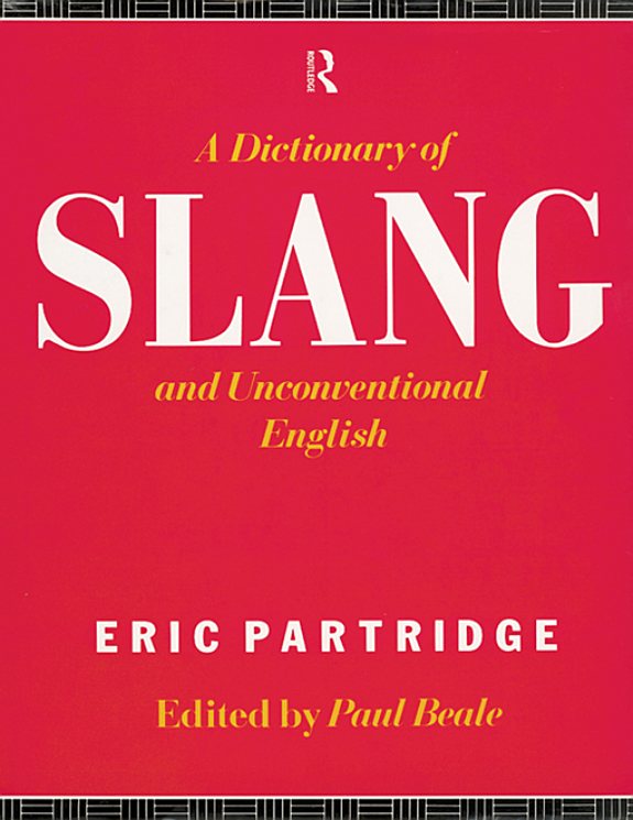 Couverture : A dictionary of slang and unconventional English