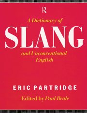 Couverture : A dictionary of slang and unconventional English