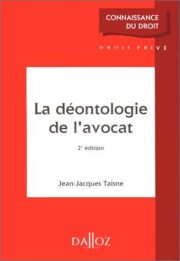 Couverture : La déontologie de l'avocat