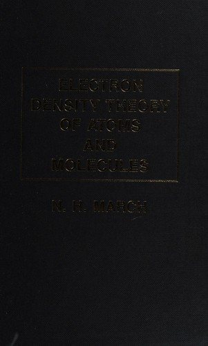 Couverture : Electron Density Theory of Atoms and Molecules (Theoretical Chemistry; a Series of Monographs)