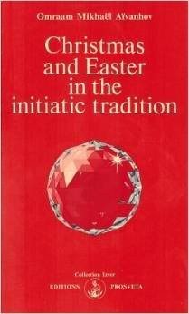 Couverture : Christmas and Easter in the Initiatic Tradition