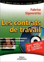 Couverture : Les Contrats de travail (avec modèles et clauses de contrats)
