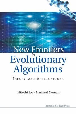 Couverture : New Frontier In Evolutionary Algorithms Theory And Applications
