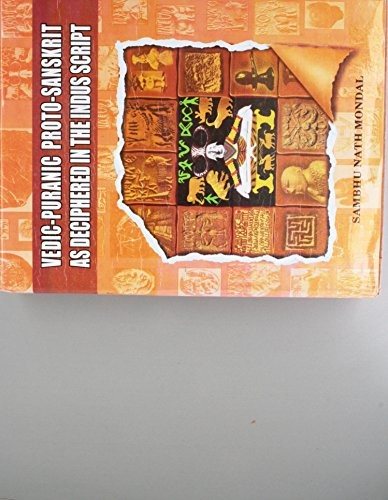 Couverture : Vedic-Puranic Proto-Sanskrit As Depicphered in the Indus Script