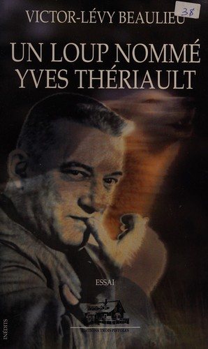 Couverture : Un loup nommé Yves Thériault