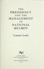 Couverture : The presidency and the management of national security
