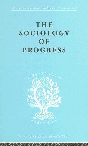 Couverture : The Sociology of Progress: International Library of Sociology A