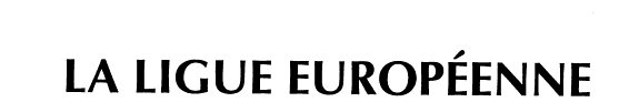 Couverture : La Ligue européenne de coopération économique, 1946-1981
