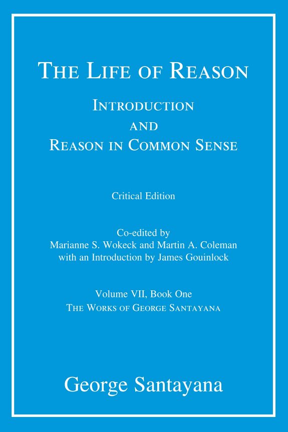 Couverture : The life of reason, or, The phases of human progress