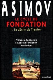 Couverture : Le cycle de Fondation 1, Le déclin de Trantor