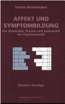 Couverture : Affekt und Symptombildung. Zur Geschichte, Theorie und Systematik der Psychosomatik.