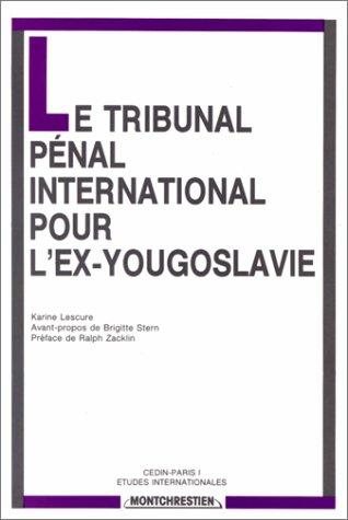 Couverture : Le Tribunal pénal international pour l'ex-Yougoslavie