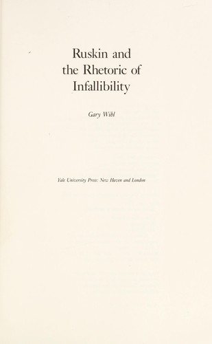 Couverture : Ruskin and the rhetoric of infallibility