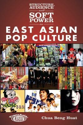 Couverture : Structure, Audience and Soft Power in East Asian Pop Culture