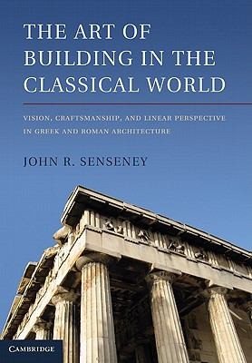 Couverture : The Art of Building in the Classical World