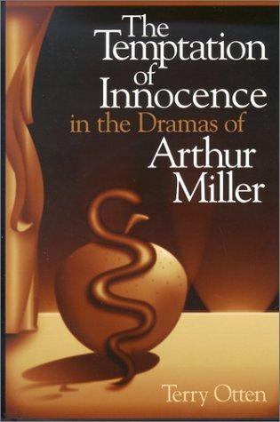 Couverture : The temptation of innocence in the dramas of Arthur Miller