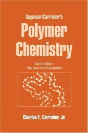 Couverture : Seymour/Carraher's polymer chemistry.