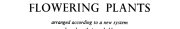 Couverture : Families of Flowering Plants, Arranged According to a New System Based on Their Probable Phylogeny