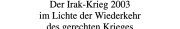 Couverture : Der Irak-Krieg 2003 im Lichte der Wiederkehr des gerechten Krieges