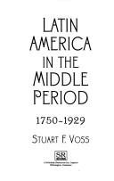 Couverture : Latin America in the middle period, 1750-1929