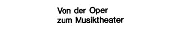 Couverture : Von der Oper zum Musiktheater