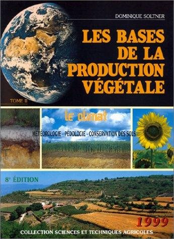 Couverture : Les bases de la production végétale, tome 2 