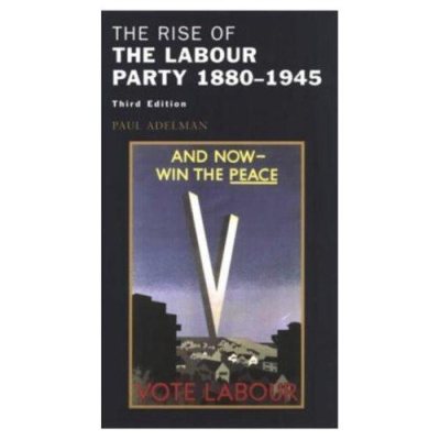 Couverture : The rise of the Labour Party, 1880-1945