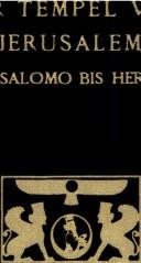 Couverture : Der Tample Von Jerusalem Von Salomon Bis Herodes (Ancient Near East)