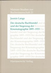 Couverture : Der deutsche Buchhandel und der Siegeszug der Kinematographie 1895-1933