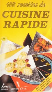 Couverture : 100 recettes de cuisine rapide