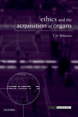 Couverture : Ethics and the Acquisition of Organs