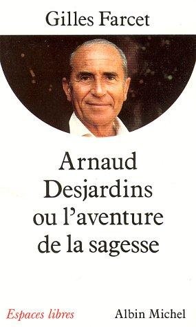 Couverture : Arnaud Desjardins, ou, L'aventure de la sagesse