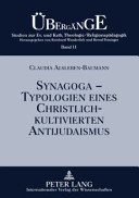 Couverture : Synagoga-- Typologien eines christlich-kultivierten Antijudaismus