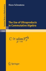 Couverture : The use of ultraproducts in commutative algebra