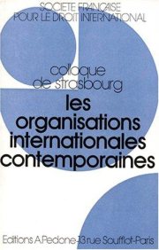 Couverture : Les organisations internationales contemporaines