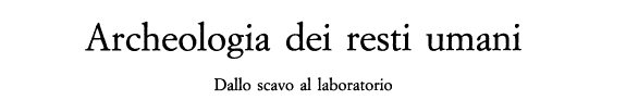 Couverture : Archeologia dei resti umani