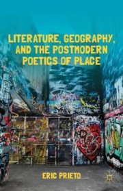 Couverture : Literature, Geography, and the Postmodern Poetics of Place