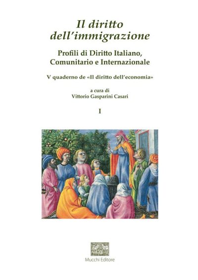 Couverture : Il diritto dell'immigrazione. I, Profili di diritto italiano, comunitario e internazionale