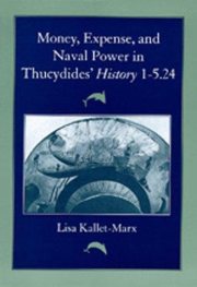 Couverture : Money, expense, and naval power in Thucydides' History 1-5.24
